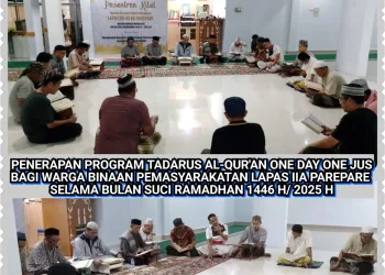 Tadarus Al Qur’an, Kalapas Kelas IIA Parepare Terapkan Program One Day One Juz Ke Warga Binaan Pemasyarakatan.